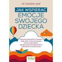 Jak wspiera� emocje swojego dziecka
