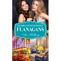 Do zobaczenia w hotelu Flanagans. Flanagans. Tom 2