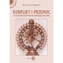 Konflikt i przemoc w systemie politycznym niepodleg�ych Indii