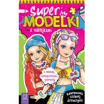 Supermodelki z naklejkami. Kolorowanka szalonej dziewczynki