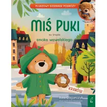 Mi� Puki na tropie smoka wawelskiego. Pluszowy dziennik podr�y