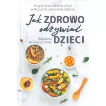 Jak zdrowo odywia dzieci