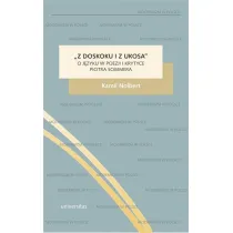 Z doskoku i z ukosa. O j�zyku w poezji i krytyce Piotra Sommera