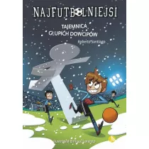 Tajemnica gupich dowcipw. Najfutbolniejsi. Tom 11