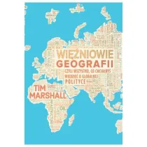 Wi�niowie geografii, czyli wszystko, co chcia�by� wiedzie� o globalnej polityce