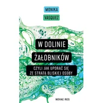 W Dolinie �a�obnik�w, czyli jak upora� si� ze strat� bliskiej osoby