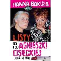 Ostatni bal. Listy od i do Agnieszki Osieckiej