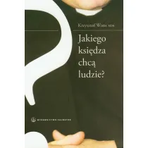 Jakiego ksi�dza chc� ludzie?