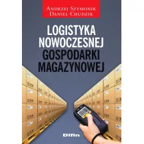 Logistyka nowoczesnej gospodarki magazynowej