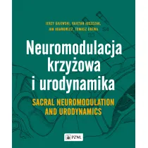Neuromodulacja krzy�owa i urodynamika. Sacral neuromodulation and urodynamics