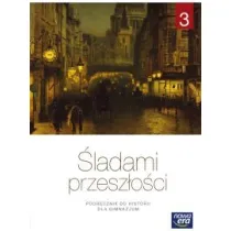 �ladami przesz�o�ci 3. Podr�cznik do historii dla gimnazjum