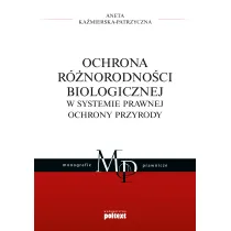 Ochrona r�norodno�ci biologicznej w systemie prawnej ochrony przyrody