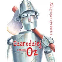 Klasyczne opowieci Czarodziej z Krainy Oz