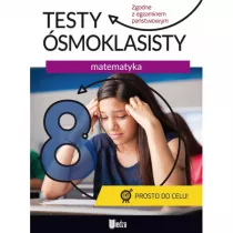 Testy smoklasisty. Matematyka