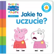 Ucz si z Pepp. Peppa Pig. Jakie to uczucie?