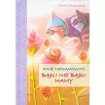 Dwie niesamowite bajki nie bajki mamy Skrzat