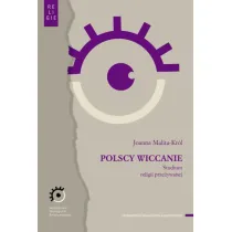 Polscy wiccanie. Studium religii prze�ywanej