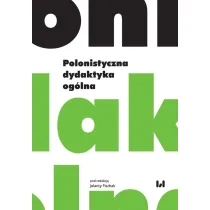 Polonistyczna dydaktyka og�lna