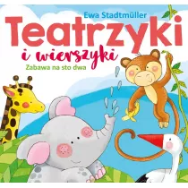 Teatrzyki i wierszyki. Zabawa na sto dwa