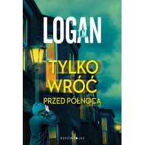 Tylko wr�� przed p�noc�