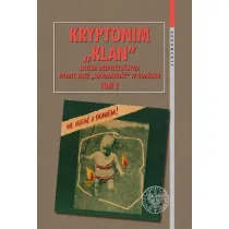 Kryptonim Klan. S�u�ba Bezpiecze�stwa wobec.. T.2
