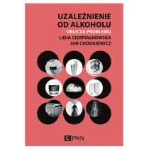 Uzale�nienie od alkoholu. Oblicza problemu
