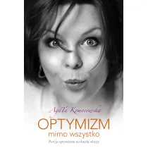 Optymizm mimo wszystko