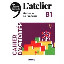 L'atelier B1 Cahier d'activities