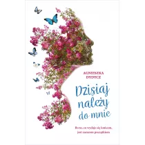 Dzisiaj nale�y do mnie