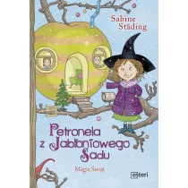 Petronela z Jaboniowego Sadu. Magia wit
