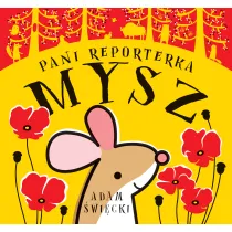 Troch� ha�asu z g��bi lasu Pani Reporterka Mysz