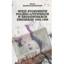Wizje stosunk�w polsko-litewskich