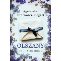Droga do domu. Olszany. Tom 1