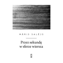 Przez sekund� w sferze wiersza