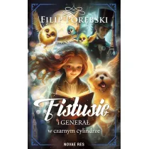 Fistusie i Genera� w czarnym cylindrze