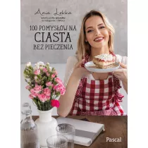 100 pomysw na ciasta bez pieczenia