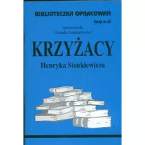 Krzyacy. Biblioteczka opracowa. Zeszyt nr 62