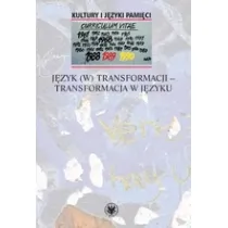 J�zyk (w) transformacji - transformacja w j�zyku