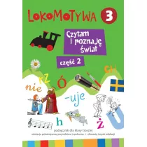 Lokomotywa 3. Czytam i poznaj� �wiat. Cz�� 2. Podr�cznik dla klasy trzeciej szko�y podstawowej