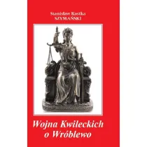 Wojna Kwileckich o Wr�blewo