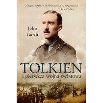 Tolkien i pierwsza wojna światowa. U progu Śródziemia