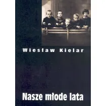 Nasze m�ode lata. Dzie�a zebrane, TOM I