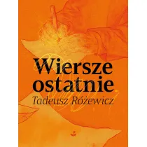 Wiersze ostatnie