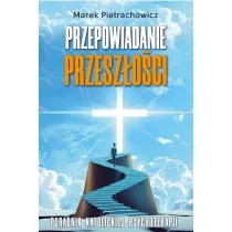 Przepowiadanie przesz�o�ci