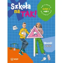 Szko�a na TAK! Matematyka. �wiczenia. Edukacja wczesnoszkolna. Klasa 3. Cz�� 1