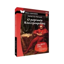 O poprawie Rzeczypospolitej Lektura z opracowaniem
