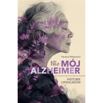 (Nie)m�j alzheimer. Historie opiekun�w