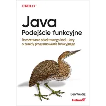 Java. Podej�cie funkcyjne. Rozszerzanie obiektowego kodu Javy o zasady programowania funkcyjnego