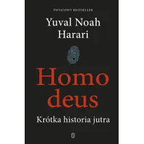 Homo deus. Kr�tka historia jutra