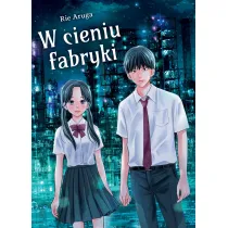 W cieniu fabryki